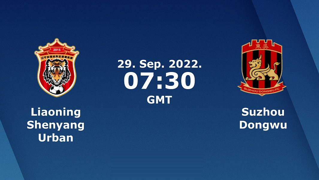 Nhận định Shenyang Urban vs Suzhou Dongwu, 14h30 ngày 29/9: Cửa trên đáng ngờ - Ảnh 2