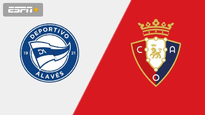 Nhận định Alaves vs Osasuna, 21h15 ngày 1/10: Chìm vào khủng hoảng