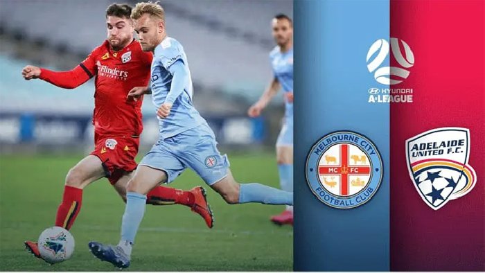 Nhận định Adelaide vs Melbourne City, 15h45 ngày 3/3: Làm khó đội đầu bảng