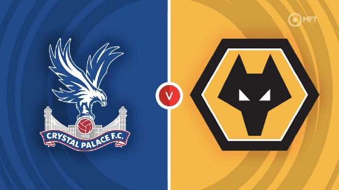 Nhận định Crystal Palace vs Wolves, 20h00 ngày 3/9: Đả bại Bầy sói