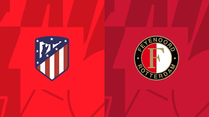 Nhận định Atletico Madrid vs Feyenoord, 23h45 ngày 4/10: Đừng coi thường đội khách!