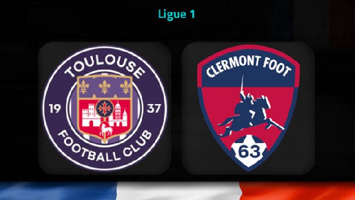 Nhận định Toulouse vs Clermont, 21h00 ngày 5/3: Sức mạnh sân nhà