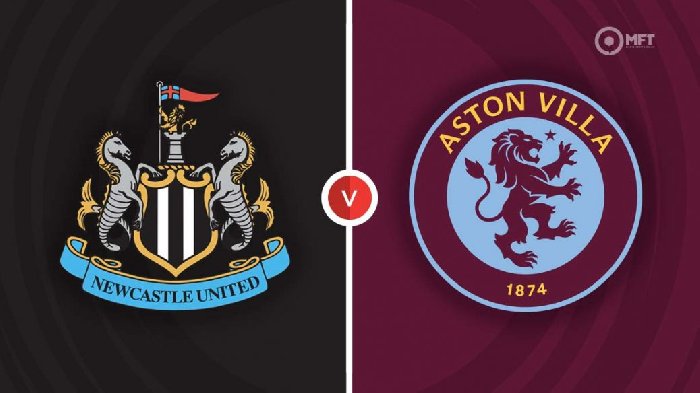 Nhận định Newcastle vs Aston Villa, 23h30 ngày 12/8: Uy lực sân nhà