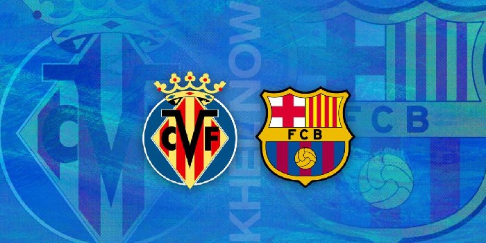 Link trực tiếp Villarreal vs Barcelona, 03h00 ngày 13/2, La Liga