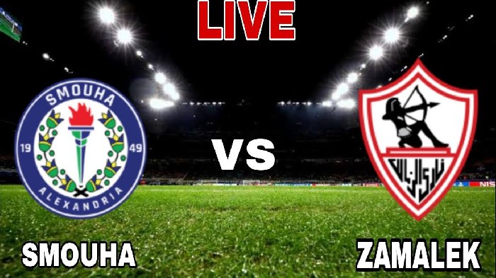 Nhận định Smouha vs Zamalek, 00h00 ngày 14/2: Lấy lại niềm tin