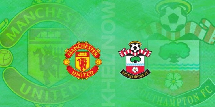 Link trực tiếp Man United vs Southampton, 21h00 ngày 12/3, Ngoại hạng Anh