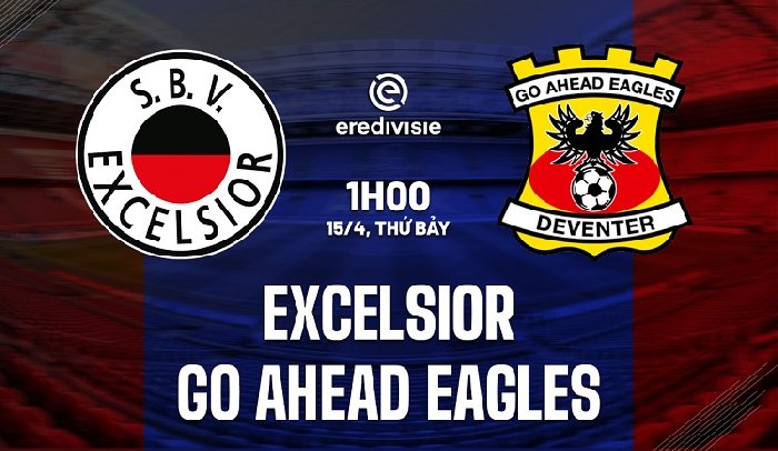 Nhận định Excelsior vs Go Ahead Eagles, 01h00 ngày 15/04: Nỗ lực thoát hiểm
