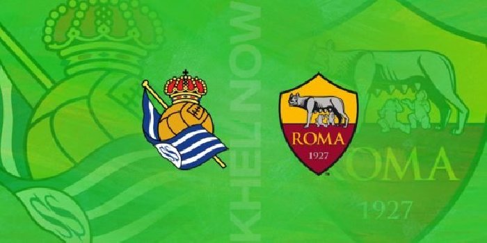 Link trực tiếp Real Sociedad vs AS Roma, 03h00 ngày 17/3, Europa League