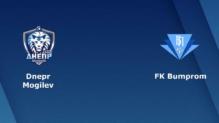 Trận bóng đáng ngờ nhất hôm nay: Dnepr Mogilev vs Bumprom Gomel, 21h30 ngày 16/8