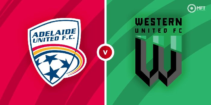 Nhận định Adelaide vs Western United, 14h00 ngày 16/4: Chủ nhà áp đảo