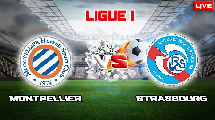 Nhận định Strasbourg vs Montpellier, 20h00 ngày 17/9: Chia điểm