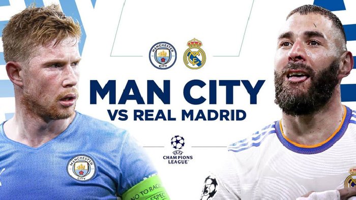 Nhận định Man City vs Real Madrid, 02h00 ngày 18/5: Sức bật sân nhà