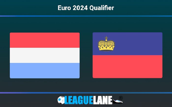 Nhận định Luxembourg vs Liechtenstein, 20h00 ngày 17/6: Thắng đậm