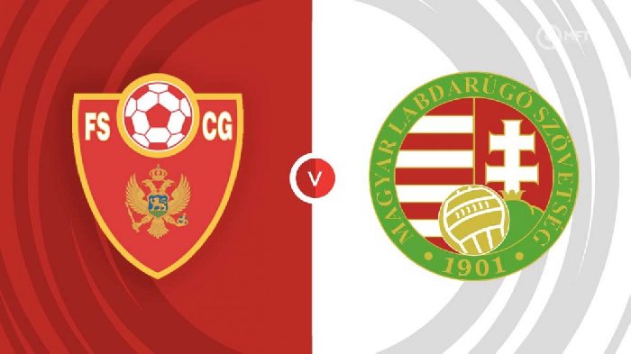 Tip bóng châu Á ngon nhất hôm nay: Montenegro vs Hungary, 23h00 ngày 17/6