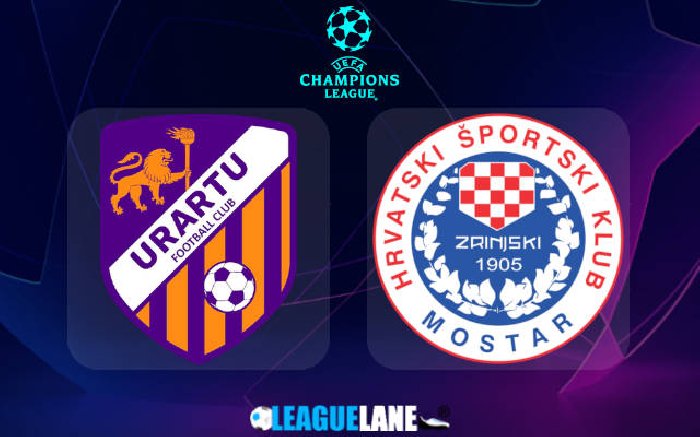 Nhận định Zrinjski Mostar vs Urartu, 01h00 ngày 18/7: Chốt hạ