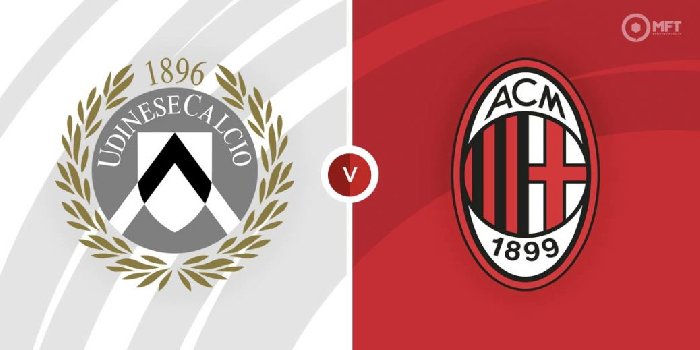 Nhận định Udinese vs AC Milan, 2h45 ngày 19/3: Cầm chân nhà vô địch