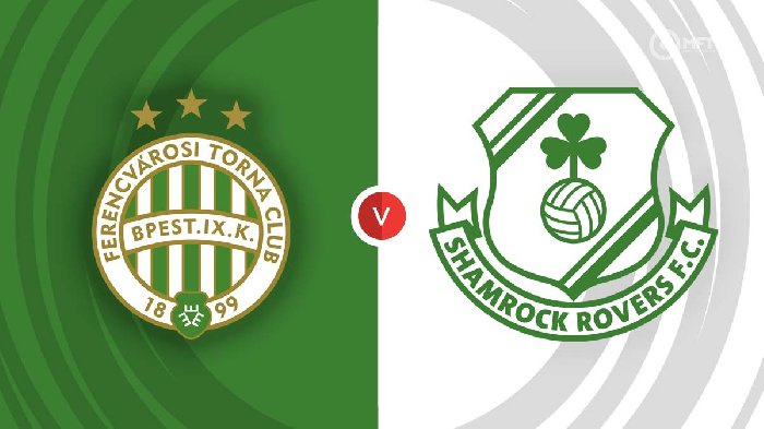 Nhận định Ferencvarosi vs Shamrock Rovers, 23h30 ngày 18/8: Lợi thế cho chủ nhà