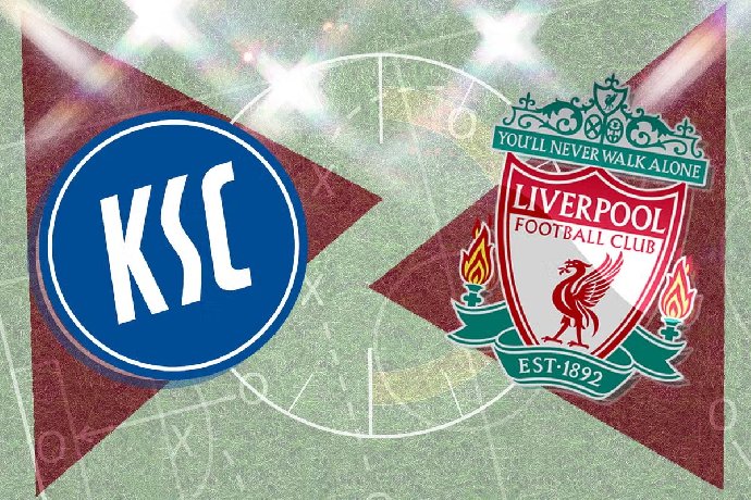 Tài xỉu ngon nhất hôm nay: Karlsruher vs Liverpool, 23h30 ngày 19/7	