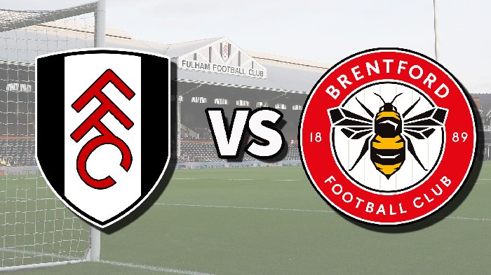 Nhận định Fulham vs Brentford, 21h00 ngày 20/8: Tiếp đà thăng hoa