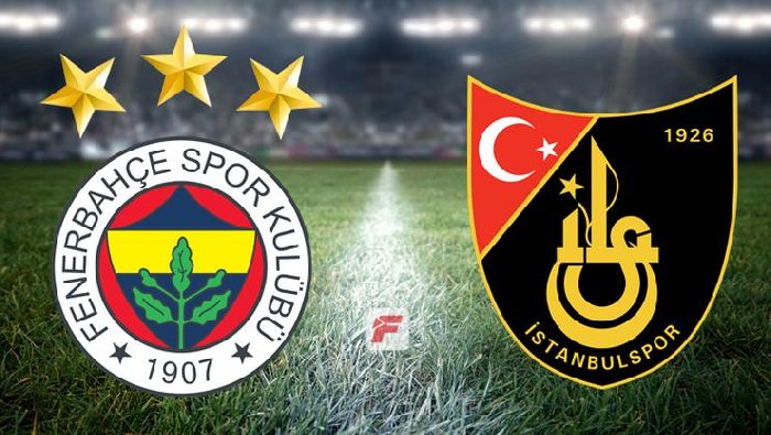 Nhận định Fenerbahce vs Istanbulspor, 01h00 ngày 21/12: Chiến thắng hủy diệt 