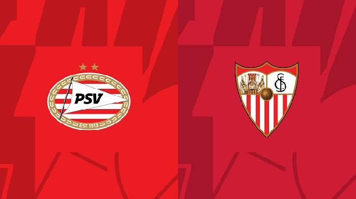Nhận định PSV Eindhoven vs Sevilla, 00h45 ngày 24/02: Khó có cửa bật
