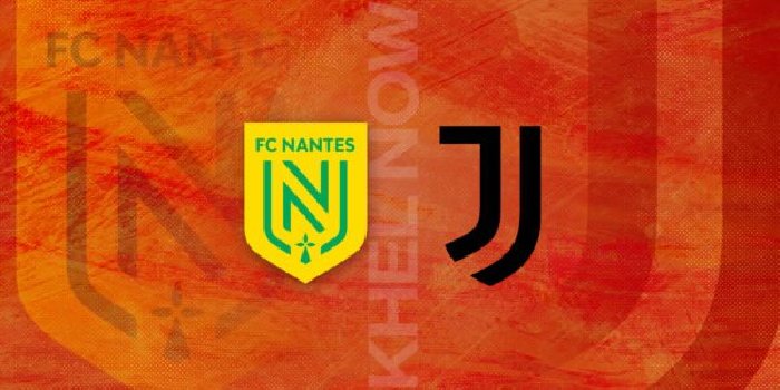 Link trực tiếp Nantes vs Juventus, 00h45 ngày 24/2, Europa League