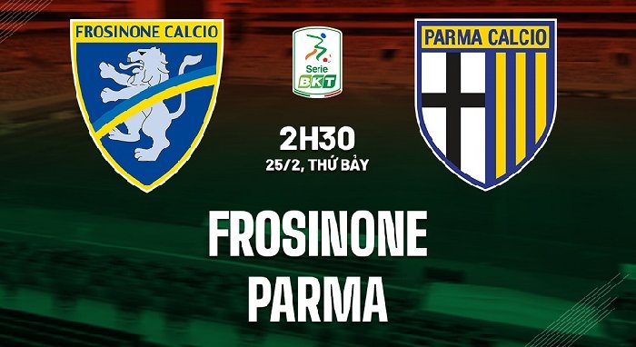Nhận định Frosinone vs Parma, 02h30 ngày 25/02: Khả năng rơi điểm