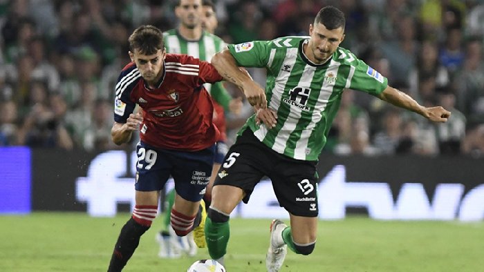 Nhận định Real Betis vs Osasuna, 20h00 ngày 29/10: Con mồi quen thuộc