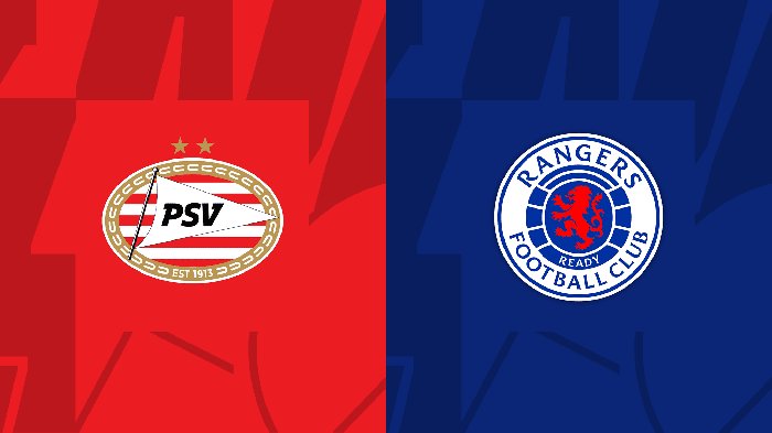 Nhận định PSV vs Rangers, 02h00 ngày 31/8: Trả mối thù xưa
